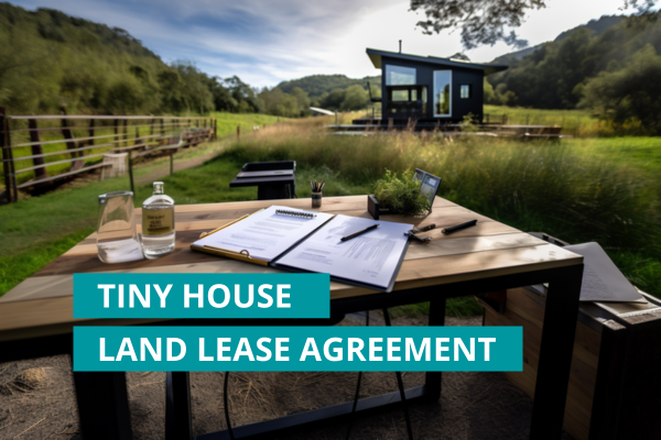Tiny House Land Lease Agreement