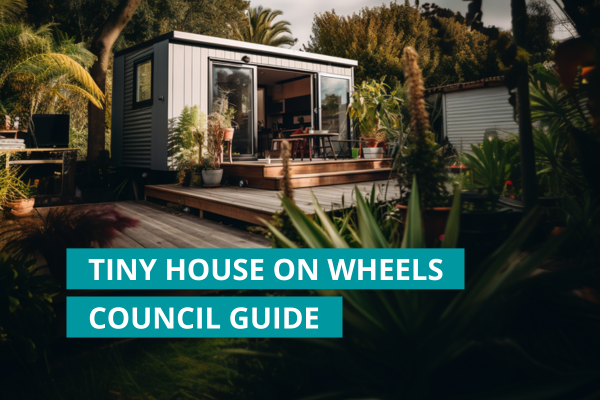 Tiny House on Wheels - Council Guide