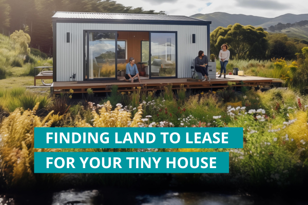 Finding land to lease for your tiny house
